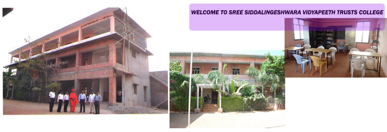 WELCOME TO SREE SIDDALINGESHWARA VIDYAPEETH TRUSTS COLLEGE 

